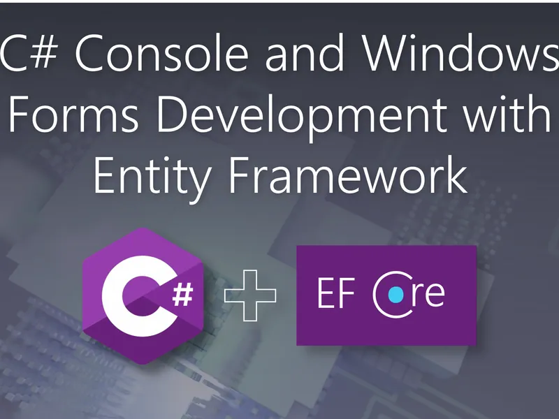 C# Console and Windows Forms Development with Entity Framework ...