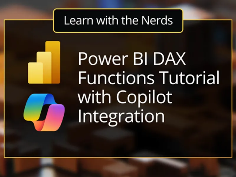 Power BI DAX Functions Tutorial with Copilot Integration - Stormwind ...
