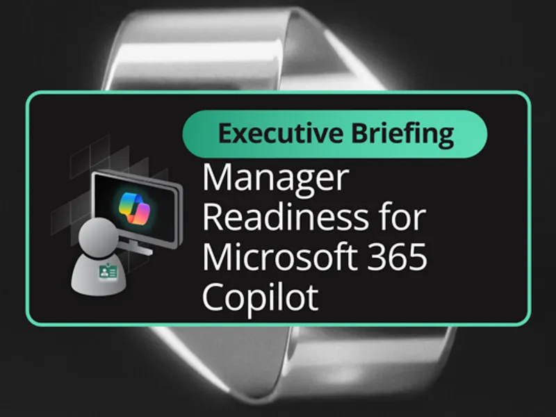 Manager Readiness for Microsoft 365 Copilot - Stormwind Studios