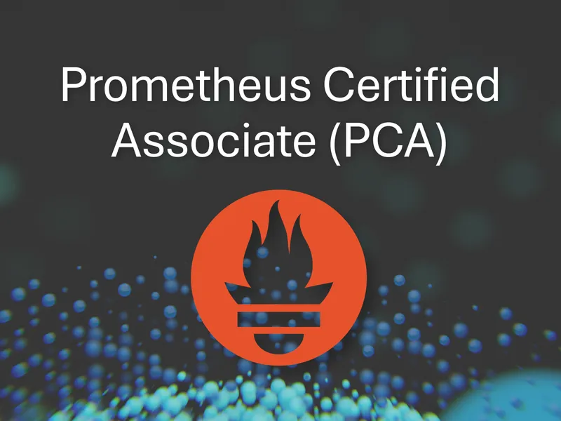 Prometheus Certified Associate (PCA) - Stormwind Studios