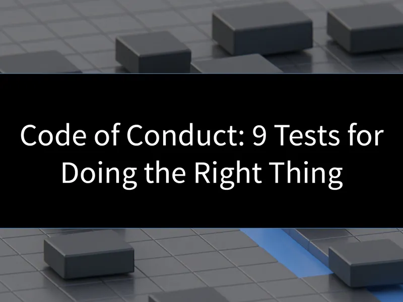 Code of Conduct: 9 Tests for Doing the Right Thing - Stormwind Studios